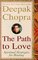 The Path to Love : Spiritual Strategies for Healing