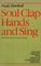 Soul Clap Hands and Sing (Howard University Press Library of Contemporary Literature)
