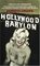 Hollywood Babylon : The Legendary Underground Classic of Hollywood's Darkest and Best Kept Secrets