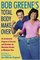 Bob Greene's Total Body Makeover : An Accelerated Program of Exercise and Nutrition for Maximum Results in Minimum Time
