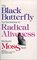 The Black Butterfly: An Invitation to Radical Aliveness