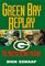 Green Bay Replay: The Packers' Return to Glory
