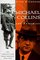 Michael Collins and the Troubles: The Struggle for Irish Freedom 1912-1922