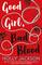 Good Girl, Bad Blood (Good Girl's Guide to Murder, Bk 2)