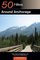 50 Hikes Around Anchorage (Explorer's Guides)