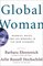 Global Woman: Nannies, Maids, and Sex Workers in the New Economy