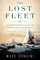 The Lost Fleet: A Yankee Whaler's Struggle Against the Confederate Navy and Arctic Disaster