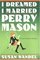I Dreamed I Married Perry Mason (Cece Caruso, Bk 1)