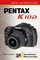 Magic Lantern Guides: Pentax K10D (Magic Lantern Guides)