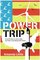 Power Trip: From Oil Wells to Solar Cells---Our Ride to the Renewable Future