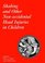 Shaking and Other Non-Accidental Head Injuries in Children (Clinics in Developmental Medicine (Mac Keith Press))