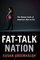 Fat-Talk Nation: The Human Costs of America's War on Fat