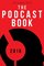 The Podcast Book 2018: The Directory of Top Podcasts