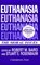 Euthanasia: The Moral Issues (Contemporary Issues in Philosophy)