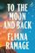 To the Moon and Back: A Novel
