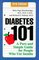 Diabetes 101: A Pure and Simple Guide for People Who Use Insulin, 3rd Edition