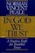 In God We Trust: A Positive Faith for Troubled Times