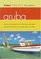 Fodor's Pocket Aruba, 1st Edition: The All-in-One Guide to Fun-Filled Days and Nights Packed with Places to Eat, Sl eep, Play and Relax (Pocket Guides)