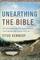 Unearthing the Bible: 101 Archaeological Discoveries That Bring the Bible to Life