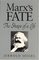 Marx's Fate: The Shape of a Life
