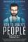 How to Analyze People Mastery: 3 Books In 1: The Ultimate Collection to Speed Reading, Persuading and Manipulating People Using Body Language Analysis and Behavioral Human Psychology