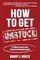 How To Get Unstuck: 25 Ways to Get Your Business Growing Again