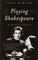 Playing Shakespeare : An Actor's Guide (Methuen Paperback)