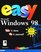 Easy Windows 98: See It Done, Do It Yourself