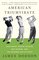 American Triumvirate: Sam Snead, Byron Nelson, Ben Hogan, and the Modern Age of Golf (Vintage)