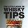 The Little Book of Whisky Tips