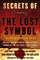 Secrets of The Lost Symbol: The Unauthorized Guide to the Mysteries Behind The Da Vinci Code Sequel