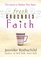 Fresh Grounded Faith: Devotions to Awaken Your Spirit