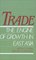 Trade--The Engine of Growth in East Asia