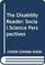 The Disability Reader: Social Science Perspectives