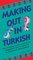 Making Out in Turkish (Making Out Books)