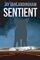 Sentient (The Sentient Trilogy)