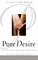 Pure Desire: Helping People Break Free from Sexual Struggles