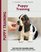 Puppy Training: Owner's Week-By-Week Training Guide (Training Book Series)