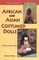 African and Asian Costumed Dolls Price Guide