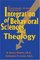 Integration of Behavioral Sciences and Theology: A Systematic-Integration Approach