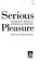 Serious Pleasure: Lesbian Erotic Stories and Poetry