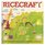 Ricecraft: A Gathering of Rice Cookery, Culture & Customs