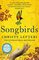 Songbirds: The triumphant follow-up to the million copy bestseller, The Beekeeper of Aleppo