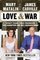 Love & War: Twenty Years, Three Presidents, Two Daughters, and One Louisiana Home