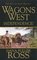 Independence! (Wagons West, Bk 1)