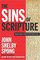 The Sins of Scripture : Exposing the Bible's Texts of Hate to Reveal the God of Love