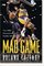 Mad Game : The NBA Education of Kobe Bryant