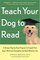 Teach Your Dog to Read