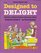 Designed to Delight: Activities to Enhance Children's Enjoyment of Books : Preschool-Grade 3