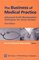 The Business of Medical Practice: Advanced Profit Maximization Techniques for Savvy Doctors